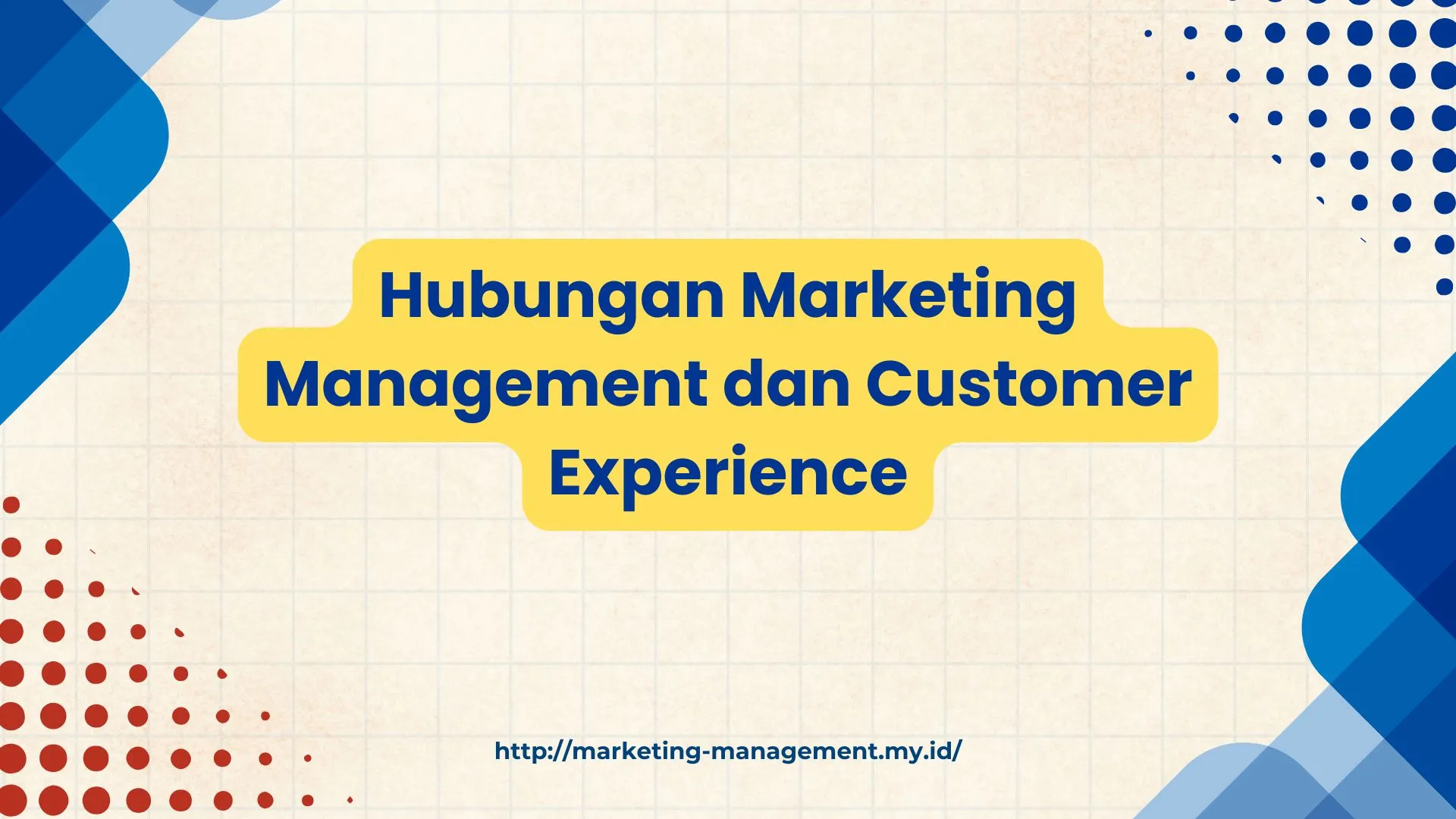 PELATIHAN HUBUNGAN MARKETING MANAGEMENT DAN CUSTOMER EXPERIENCE JAKARTA